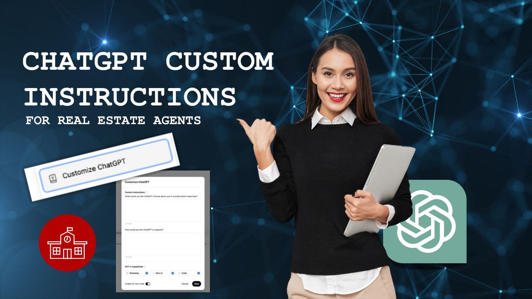 ChatGPT Custom Instructions: Set Up Your Real Estate Content Assistant