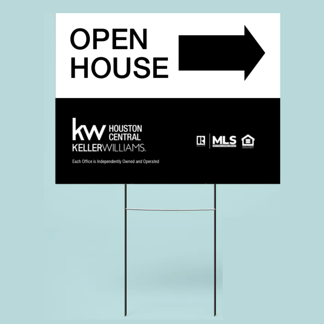 KW Houston Central Open House Signs with Wire Stands ($9 each)